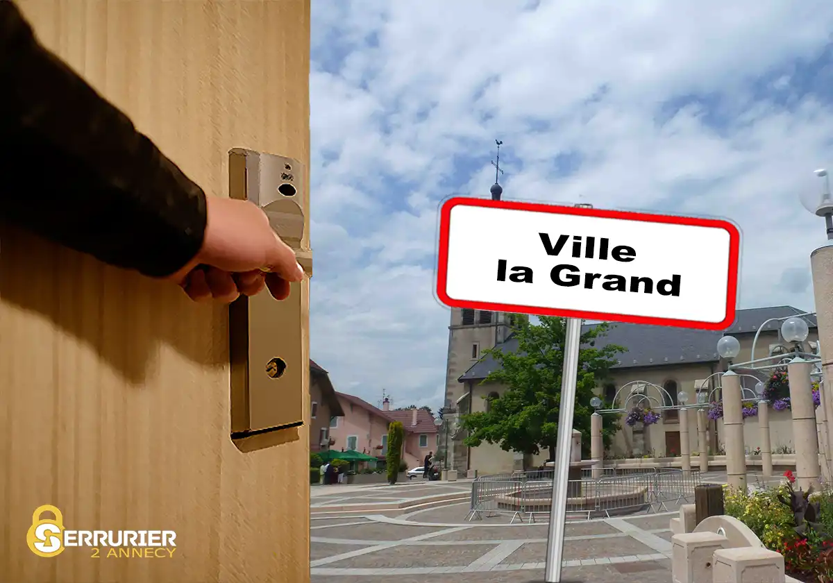 serrurier Ville La Grand serrurier Ville La Grand